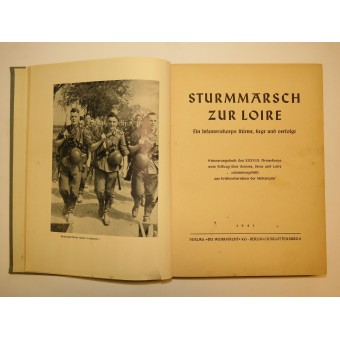 Sturmmarsch Zur Loire Ein-infanteriekorps Stürmt, SIEGT und Verfolgt, 1941. Espenlaub militaria